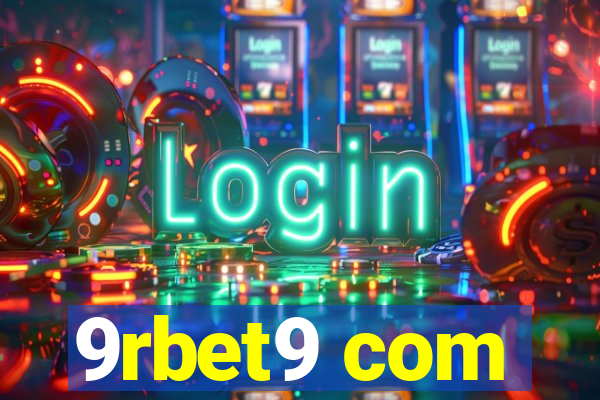 9rbet9 com